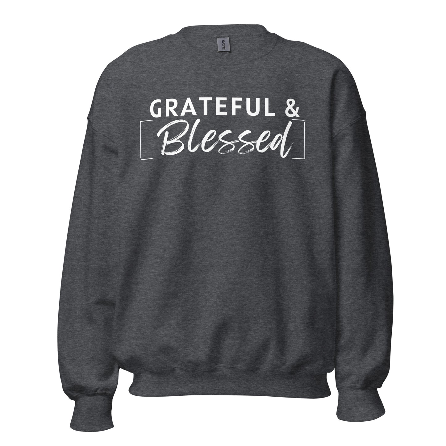 I'm So Grateful Sweatshirt