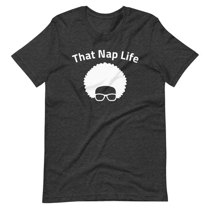 That Nap Life T-shirt